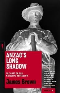 Anzac's long shadow: the cost of our national obsession